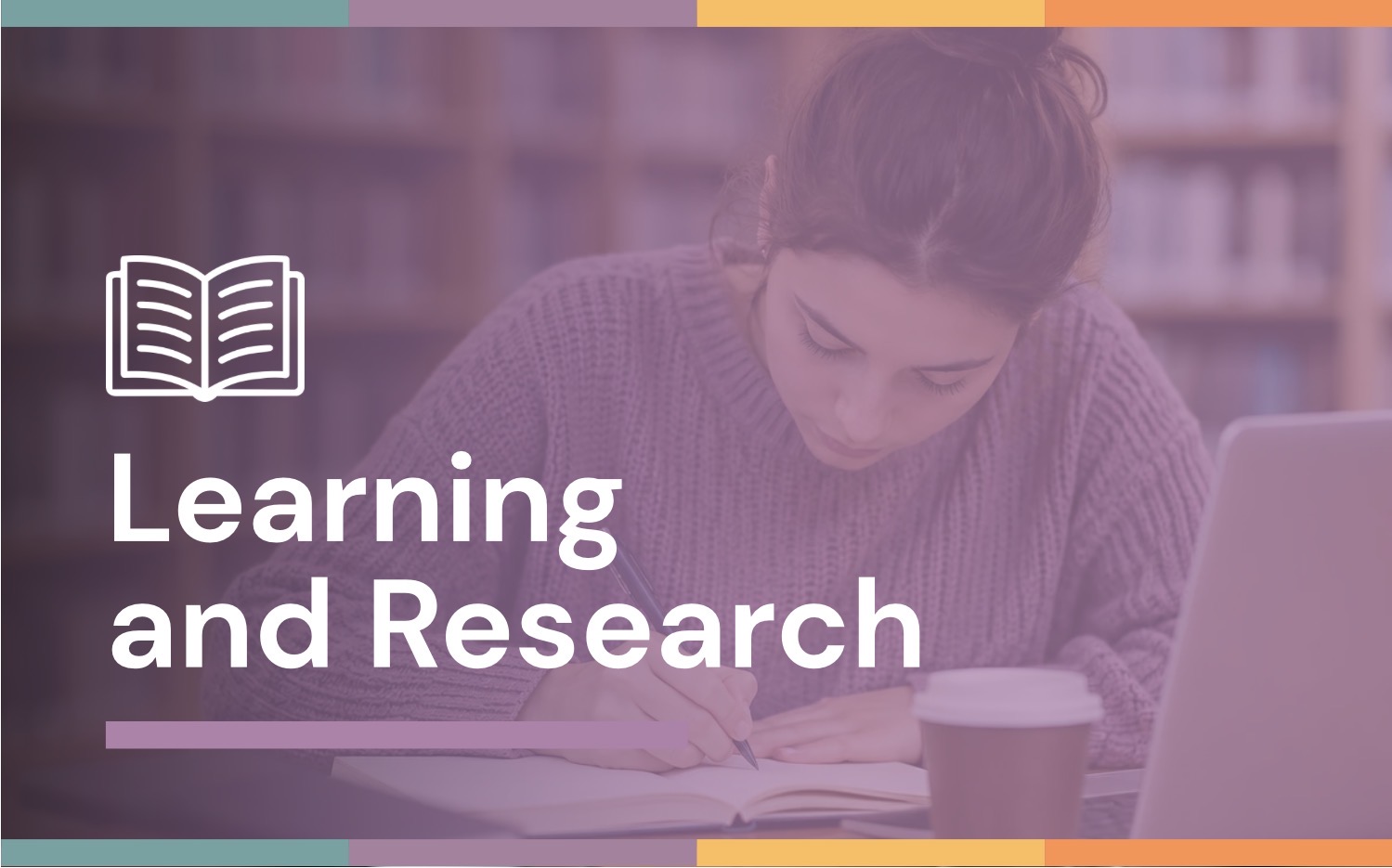 Learning and Research Banner 2