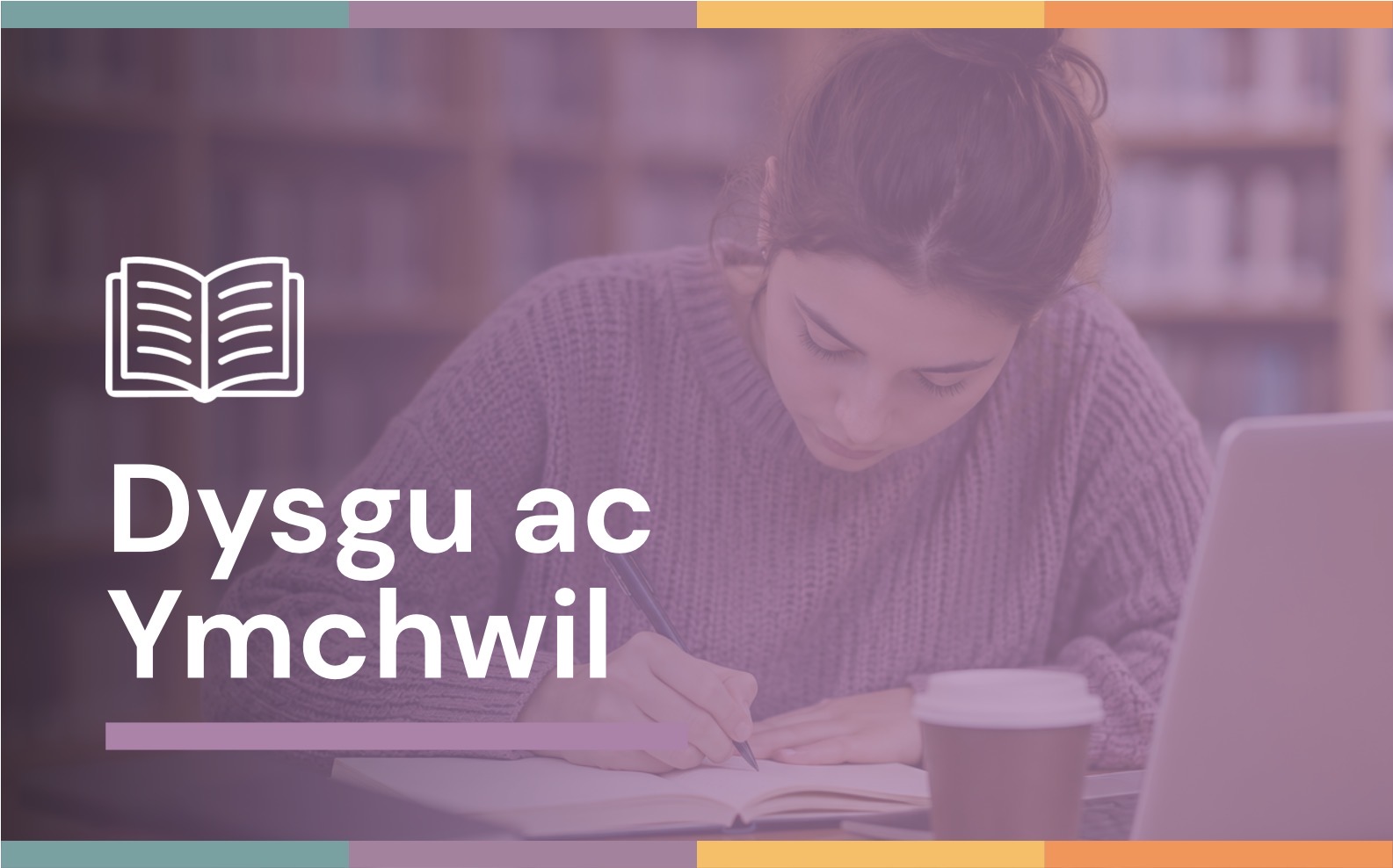 Learning and Research - WELSH