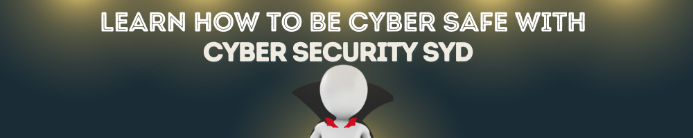 Learn how to be cyber safe